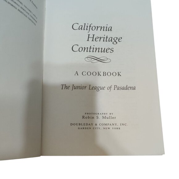 California Heritage Continues Cookbook Junior League of Pasadena 1991 Recipes - Picture 4 of 12